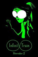 Watch Infinity Train (TV Short 2016) Goojara