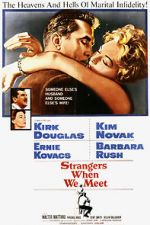 Watch Strangers When We Meet Goojara