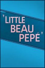 Watch Little Beau Pepé (Short 1952) Goojara