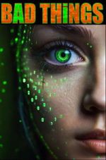 Watch Bad Things Goojara