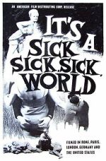 Watch It\'s a Sick, Sick, Sick World Goojara