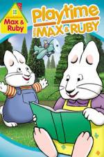 Watch Max & Ruby: Playtime with Max & Ruby Goojara