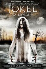 Watch Curse of the Weeping Woman: J-ok\'el Goojara