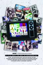 Watch We Are Skateboarders Goojara