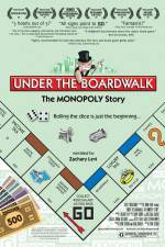 Watch Under the Boardwalk The Monopoly Story Goojara