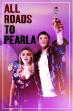 Watch All Roads to Pearla Goojara