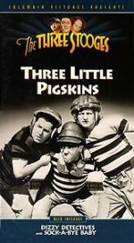 Watch Three Little Pigskins (Short 1934) Goojara