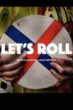 Watch Let\'s Roll Goojara