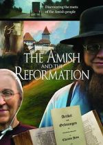 Watch The Amish and the Reformation Goojara