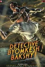 Watch Detective Byomkesh Bakshy! Goojara