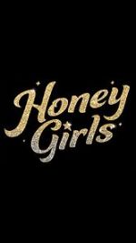 Watch Honey Girls Goojara