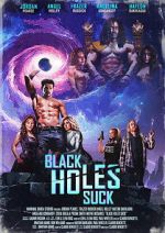 Watch Black Holes Suck Goojara