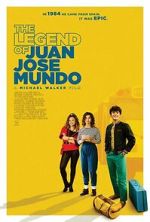 Watch The Legend of Juan Jose Mundo Goojara