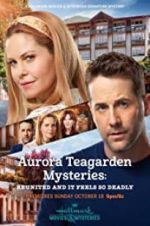 Watch Aurora Teagarden Mysteries: Reunited and it Feels So Deadly Goojara