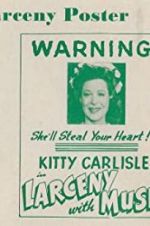 Watch Larceny with Music Goojara