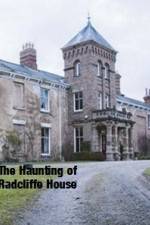Watch The Haunting Of Radcliffe House Goojara