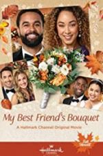 Watch My Best Friend\'s Bouquet Goojara