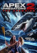 Watch Apex Predators 2: The Spawning Goojara