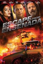 Watch Escape from Ensenada Goojara