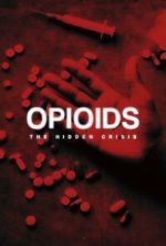 Watch Opioids: The Hidden Crisis Goojara
