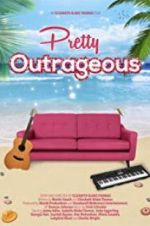 Watch Pretty Outrageous Goojara