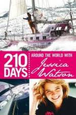 Watch 210 Days – Around The World With Jessica Watson Goojara