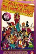 Watch Can I Do It 'Till I Need Glasses Goojara