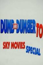 Watch Dumb And Dumber To: Sky Movies Special Goojara