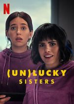 Watch (Un)lucky Sisters Goojara