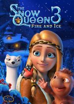 Watch The Snow Queen 3: Fire and Ice Goojara