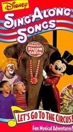 Watch Disney Sing-Along Songs: Let\'s Go to the Circus! Goojara