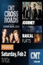 Watch CMT Crossroads Journey and Rascal Flatts Live from Superbowl XLVII Goojara