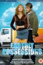Watch Earthly Possessions Goojara