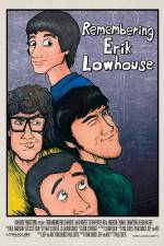 Watch Remembering Erik Lowhouse Goojara