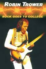 Watch Robin Trower Live Rock Goes To College Goojara
