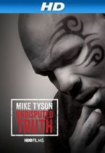 Watch Mike Tyson: Undisputed Truth Goojara
