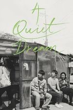 Watch A Quiet Dream Goojara