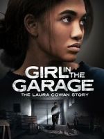 Watch Girl in the Garage: The Laura Cowan Story Goojara