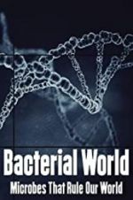 Watch Bacterial World Goojara