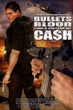 Watch Bullets Blood & a Fistful of Ca$h Goojara