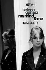 Watch Selena Gomez: My Mind & Me Goojara