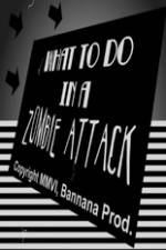 Watch What to Do in a Zombie Attack Goojara