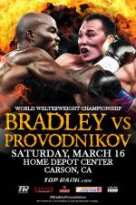 Watch Tim Bradley vs. Ruslan Provodnikov Goojara