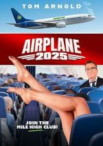 Watch Airplane 2025 Goojara