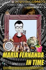 Watch Maria Fernanda in time (Short 2015) Goojara
