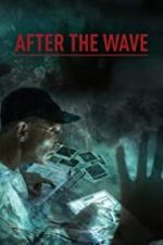 Watch After the Wave Goojara