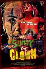 Watch Slutty the Clown Goojara