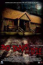 Watch 30 Days to Die Goojara