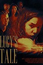 Watch Lucy\'s Tale Goojara