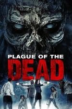 Watch Plague of the Dead Goojara